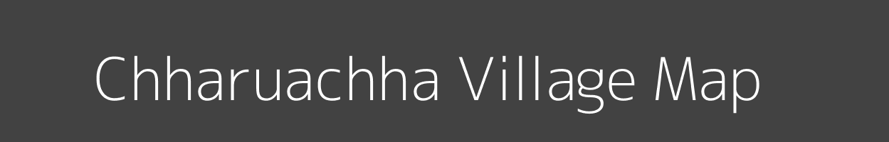Map of Chharuachha Village in Uttar Pradesh Image