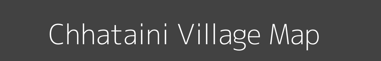 Map of Chhataini Village in Madhya Pradesh Image