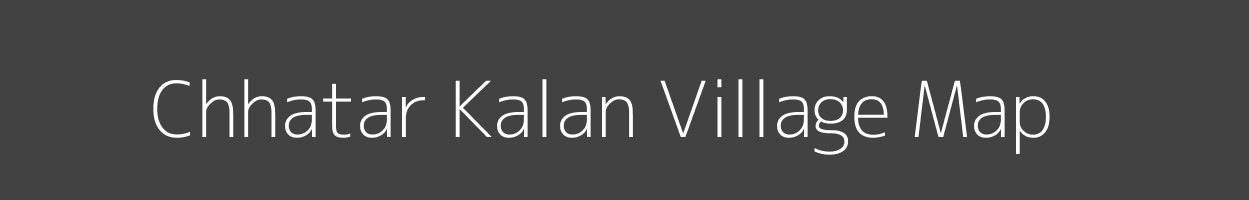 Map of Chhatar Kalan Village in Madhya Pradesh Image