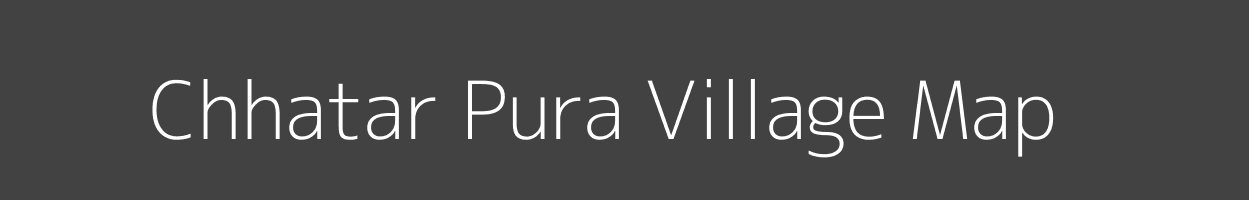 Map of Chhatar Pura Village in Rajasthan Image