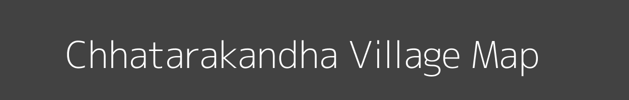Map of Chhatarakandha Village in Odisha Image