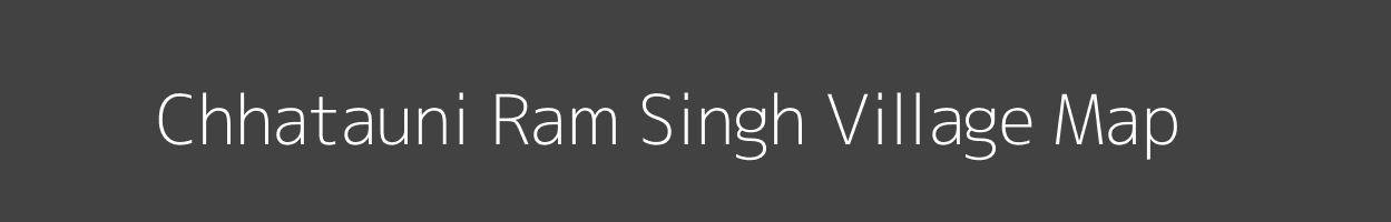 Map of Chhatauni Ram Singh Village in Bihar Image