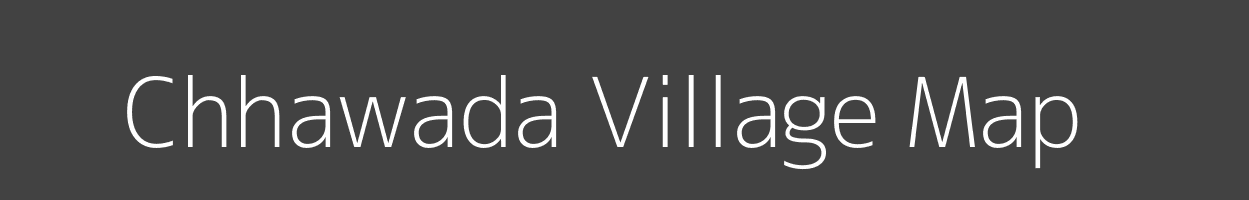 Map of Chhawada Village in Madhya Pradesh Image