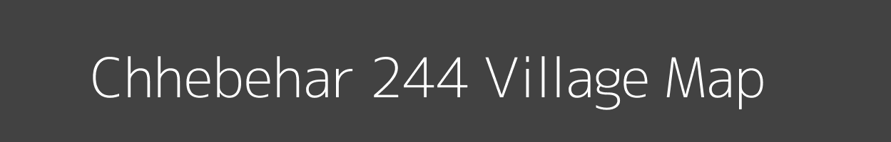 Map of Chhebehar 244 Village in Himachal Pradesh Image