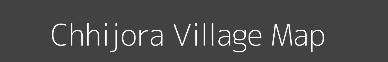 Map of Chhijora Village in Madhya Pradesh Image