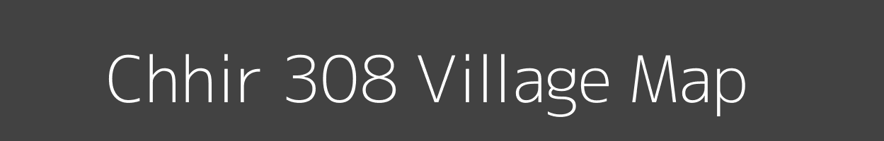 Map of Chhir 308 Village in Himachal Pradesh Image