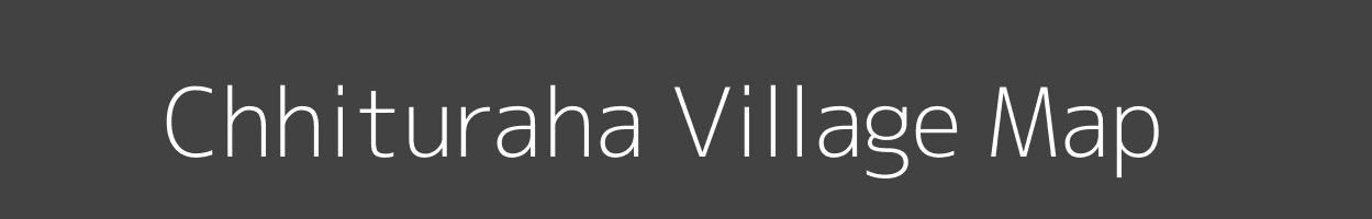 Map of Chhituraha Village in Madhya Pradesh Image