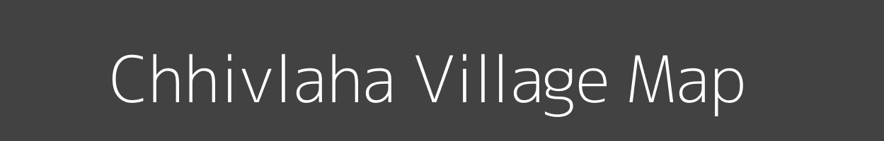Map of Chhivlaha Village in Uttar Pradesh Image