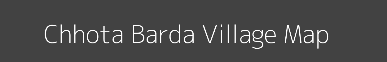 Map of Chhota Barda Village in Madhya Pradesh Image