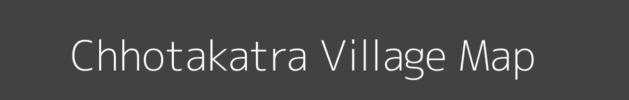 Map of Chhotakatra Village in Jharkhand Image