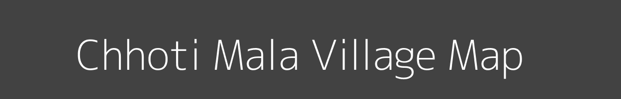 Map of Chhoti Mala Village in Rajasthan Image