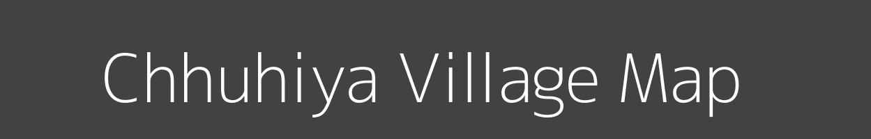 Map of Chhuhiya Village in Madhya Pradesh Image