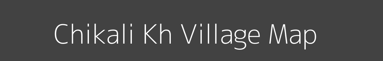 Map of Chikali Kh Village in Maharashtra Image