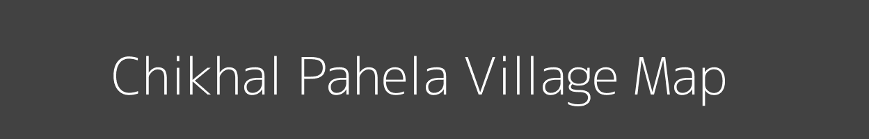 Map of Chikhal Pahela Village in Maharashtra Image