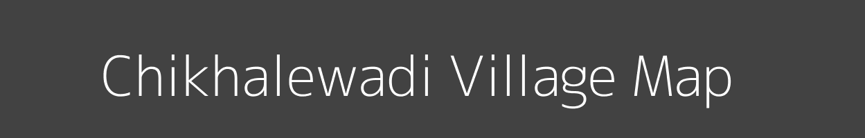 Map of Chikhalewadi Village in Maharashtra Image