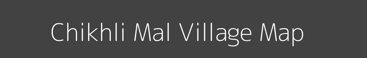 Map of Chikhli Mal Village in Madhya Pradesh Image