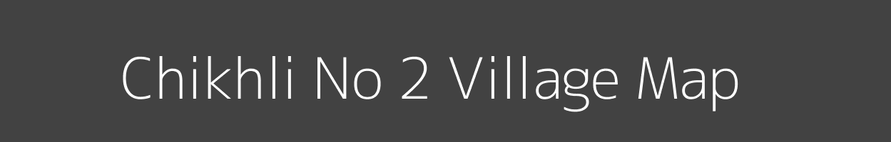 Map of Chikhli No 2 Village in Maharashtra Image