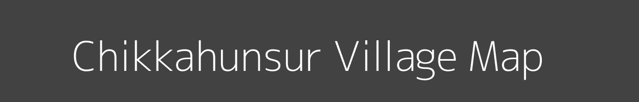 Map of Chikkahunsur Village in Karnataka Image