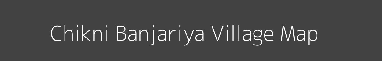 Map of Chikni Banjariya Village in Bihar Image