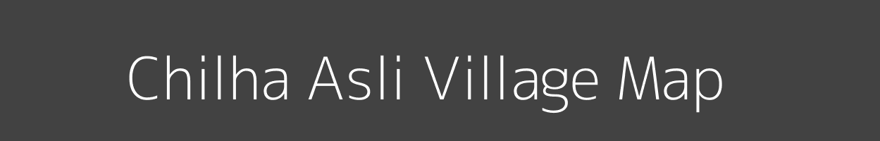 Map of Chilha Asli Village in Bihar Image