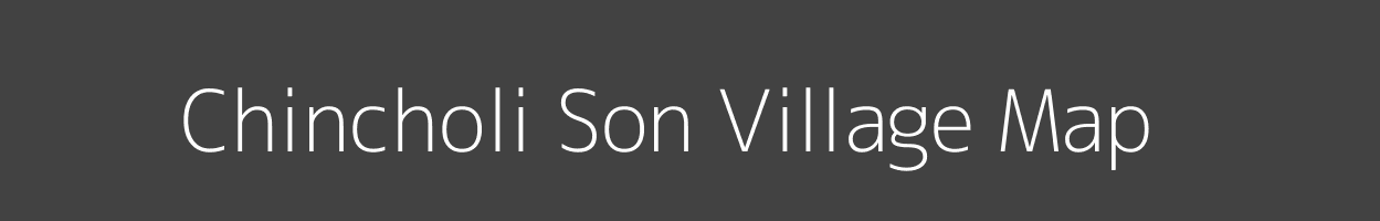 Map of Chincholi Son Village in Maharashtra Image