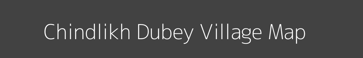 Map of Chindlikh Dubey Village in Uttar Pradesh Image