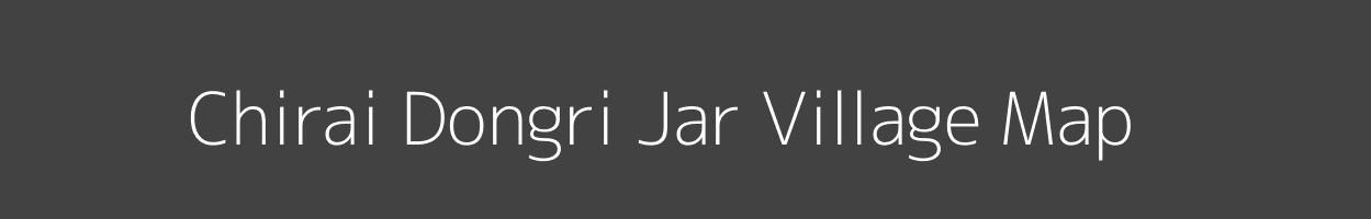 Map of Chirai Dongri Jar Village in Madhya Pradesh Image