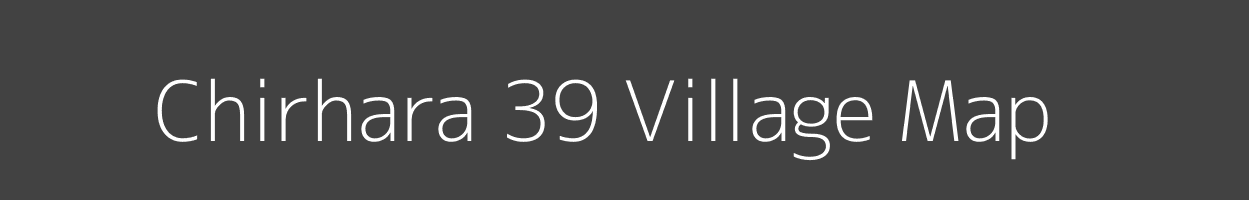 Map of Chirhara 39 Village in Haryana Image