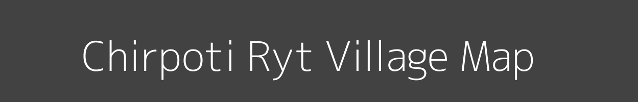 Map of Chirpoti Ryt Village in Madhya Pradesh Image