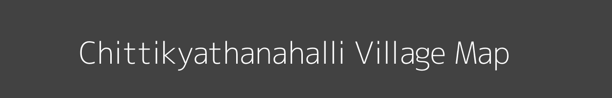 Map of Chittikyathanahalli Village in Karnataka Image