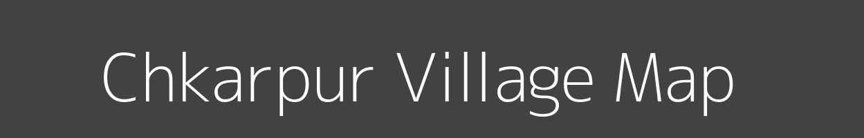 Map of Chkarpur Village in Uttar Pradesh Image