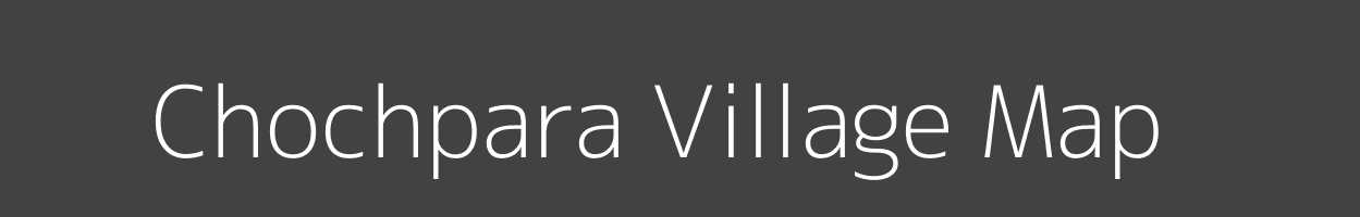 Map of Chochpara Village in Uttar Pradesh Image