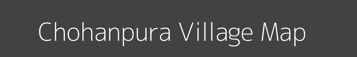 Map of Chohanpura Village in Uttar Pradesh Image