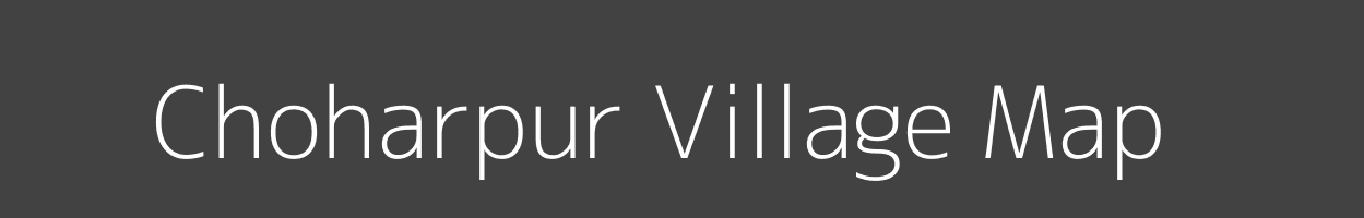 Map of Choharpur Village in Uttar Pradesh Image