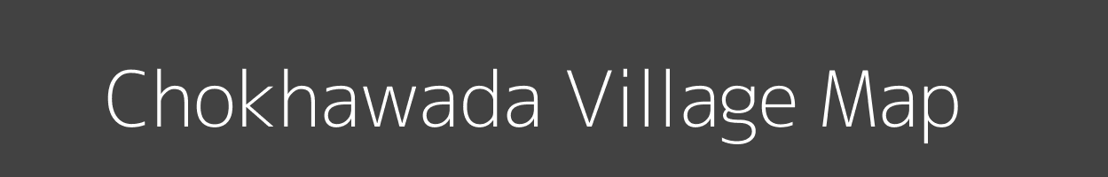 Map of Chokhawada Village in Madhya Pradesh Image