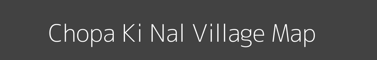 Map of Chopa Ki Nal Village in Rajasthan Image