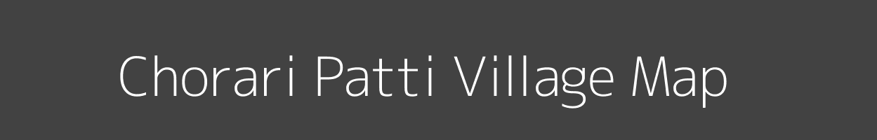Map of Chorari Patti Village in Uttar Pradesh Image