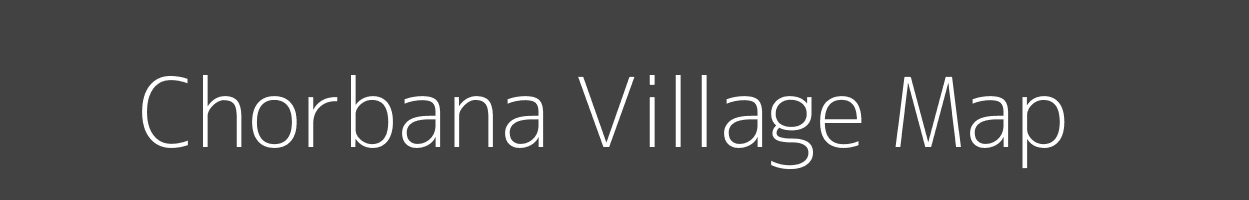 Map of Chorbana Village in Uttar Pradesh Image