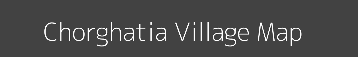 Map of Chorghatia Village in Bihar Image