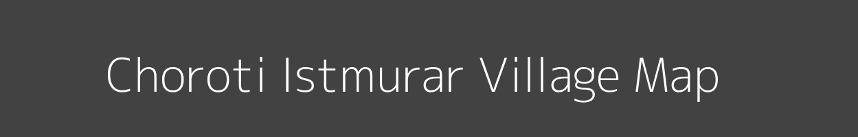 Map of Choroti Istmurar Village in Rajasthan Image