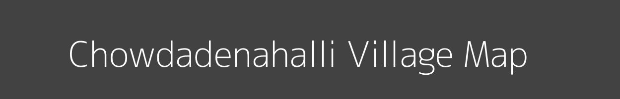 Map of Chowdadenahalli Village in Karnataka Image