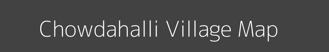 Map of Chowdahalli Village in Karnataka Image