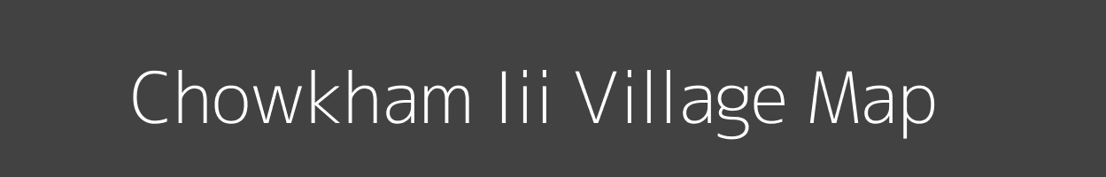 Map of Chowkham Iii Village in Arunachal Pradesh Image