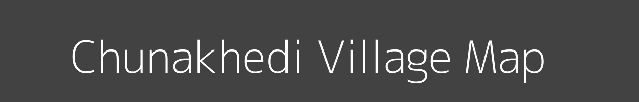 Map of Chunakhedi Village in Madhya Pradesh Image