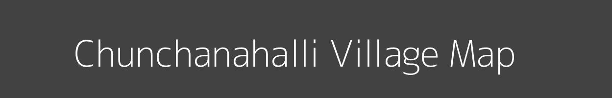 Map of Chunchanahalli Village in Karnataka Image