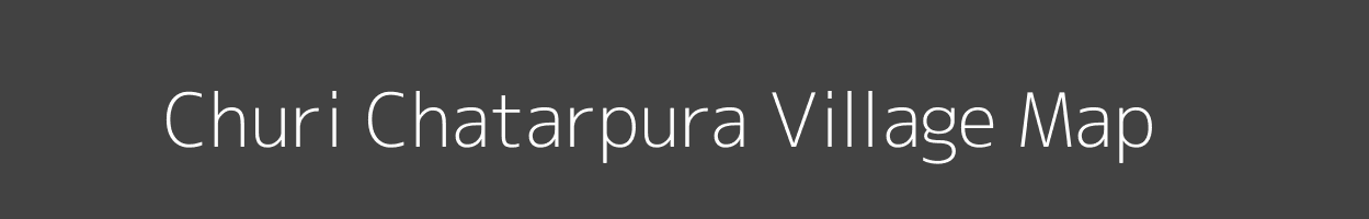 Map of Churi Chatarpura Village in Rajasthan Image