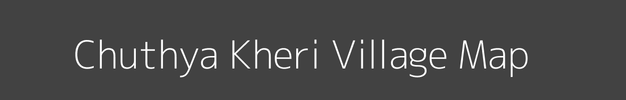 Map of Chuthya Kheri Village in Rajasthan Image