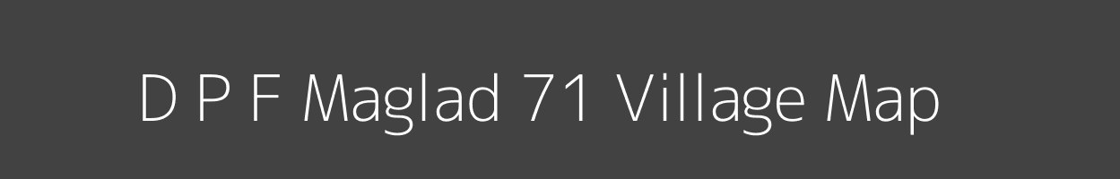 Map of D P F Maglad 71 Village in Himachal Pradesh Image