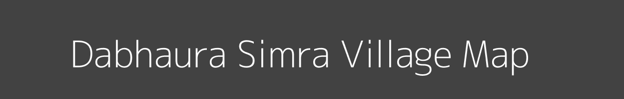 Map of Dabhaura Simra Village in Uttar Pradesh Image