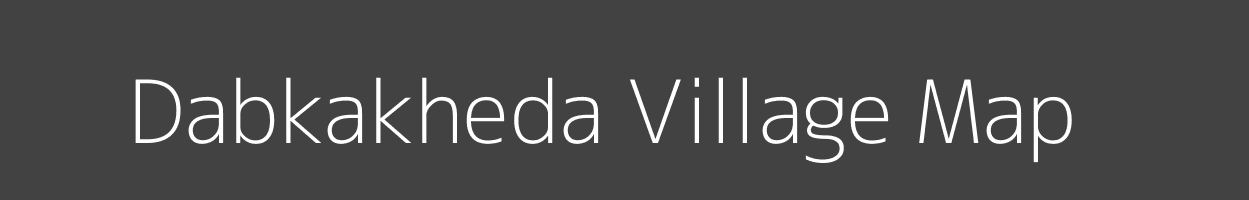 Map of Dabkakheda Village in Madhya Pradesh Image